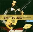 Bach - de Vis�e : Suites pour th�orbe