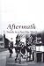 Aftermath: Travels in a Post-War World (Farley Mowat Library)