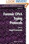 Forensic DNA Typing Protocols (Methods in Molecular Biology)