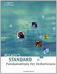 Milady's Standard: Fundamentals for Estheticians