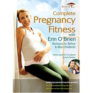 Complete Pregnancy Fitness with Erin O’Brien (2006)