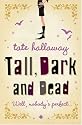 Tall, Dark and Dead
