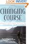 Changing Course : A Woman's Guide to Choosing the Cruising Life