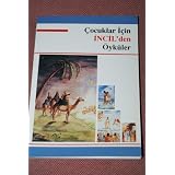 Turkish Children's Bible / Cocuklar Icin Incil'den Oykuler
