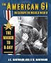 The American GI in Europe in World War II: The March to D-Day