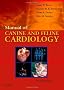 Manual of Canine and Feline Cardiology