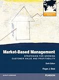 Market-based management : strategies for growing customer value and profitability
