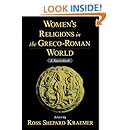 Women's Religions in the Greco-Roman World: A Sourcebook