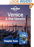 Lonely Planet Venice & the Veneto: Ch...