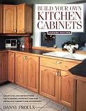 Build Your Own Kitchen Cabinets (Popular Woodworking)