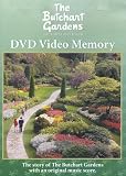 The Butchart Gardens: Over 100 Years in Bloom