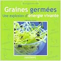 Graines germ�es : Une explosion d'�nergie vivante
