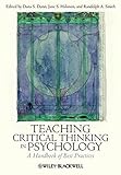 Teaching critical thinking in psychology : a handbook of best practices