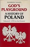 God's playground : a history of Poland in two volumes
