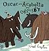 Oscar and Arabella and Ormsby