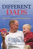 Different Dads: Father's Stories of Parenting Disabled Children