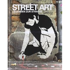 Street Art: Legenden zur Stra�e