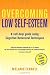 Overcoming Low Self-Esteem