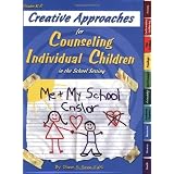 Creative Approaches for Counseling Individual Children in the School Setting ~ Diane Senn