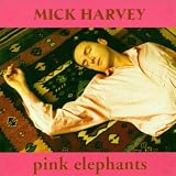 Pink Elephants: More Songs of Serge Gainsbourg Sung in English