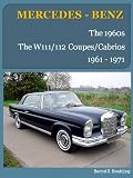 History of Mercedes-Benz, The 1960s, The W111 W112 coupes cabrios