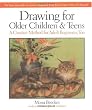 Drawing for Older Children & Teens