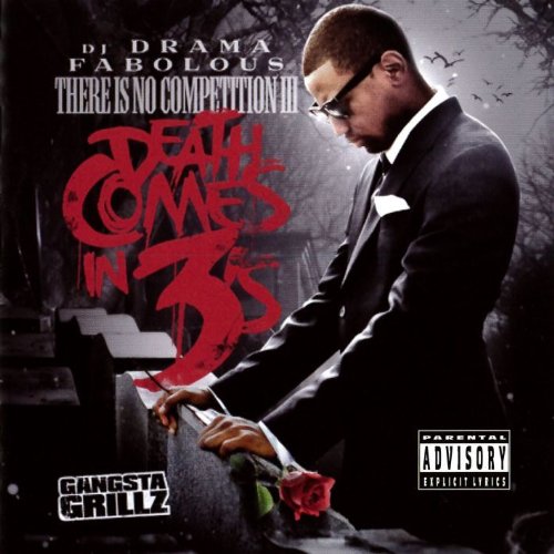 Fabolous - There Is No Competition 3: Death Comes In 3
