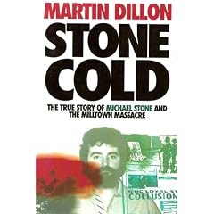 Stone Cold: True Story of Michael Stone and the Milltown Massacre