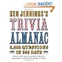 Ken Jennings's Trivia Almanac: 8,888 Questions in 365 Days