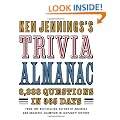 Ken Jennings's Trivia Almanac: 8,888 Questions in 365 Days