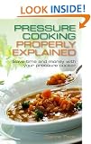 Pressure Cooking Properly Explained