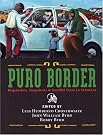 Puro Border: Dispatches...