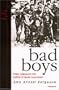 Bad Boys: Public Schools in the Making of Black Masculinity (Law, Meaning, and Violence)