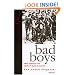 Bad Boys: Public Schools in the Making of Black Masculinity (Law, Meaning, and Violence)