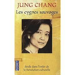 Les cygnes sauvages : Les M�moires d'une famille chinoise de l'Empire C�leste � Tiananmen