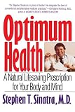 Optimum Health: A Natural Lifesaving Prescription for Your Body and Mind Image of Optimum Health: A Natural Lifesaving Prescription for Your Body and Mind