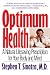 Optimum Health: A Natural Lifesaving Prescription for Your Body and Mind