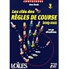 Les cl�s des r�gles de course 2009-2012 : En 30 situations
