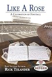 Like a Rose: A Celebration of Football