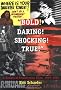 Bold! Daring! Shocking! True: A History of Exploitation Films, 1919-1959