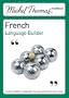 Michel Thomas French Language Builder (Michel Thomas Series)