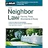 Neighbor Law: Fences, Trees, Boundaries & Noise