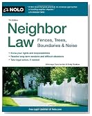 Neighbor Law: Fences, Trees, Boundaries, & Noise