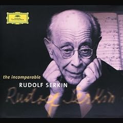 L'Incomparable Rudolf Serkin