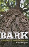 Bark: A Field Guide to Trees of the Northeast   [BARK] [Paperback]