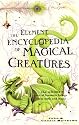 The Element Encyclopedia of Magical Creatures: The Ultimate A-Z of Fantastic Beings from Myth and Magic