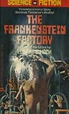 The Frankenstein Factory