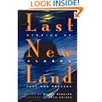 Last New Land: Stories of Alaska, Past and Present by Wayne Mergler