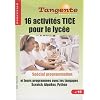 16 activit�s TICE pour le lyc�e : Sp�cial programmation, et leurs programmes avec les langages Scratch, AlgoBox, Python