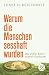 Warum die Menschen sesshaft wurden: Das gr&ouml;&szlig;te R&auml;tsel unserer Geschichte